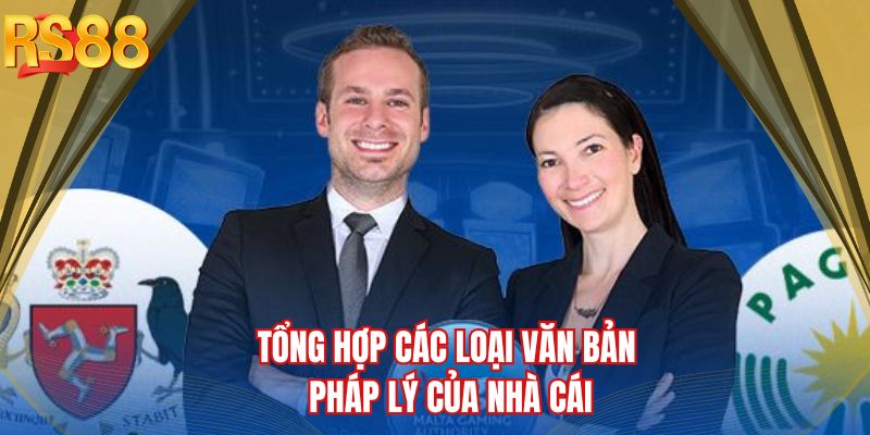Tổng hợp các loại văn bản pháp lý của nhà cái